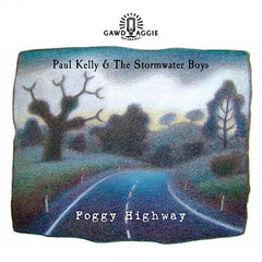 Paul Kelly | Foggy Highway | Album