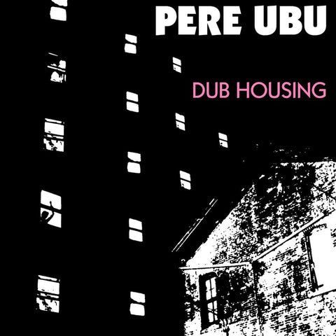 Pere Ubu | Dub Housing | Album-Vinyl