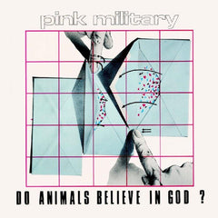 Pink Industry | Do Animals Believe in God? (w/ Pink Military) | Album