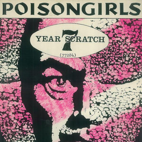 Poison Girls | 7 Year Scratch (Comp.) | Album-Vinyl