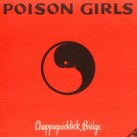 Poison Girls | Chappaquiddick Bridge | Album-Vinyl