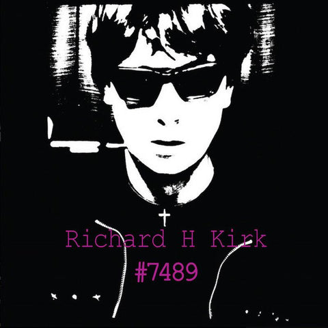 Richard H Kirk | #7489 (Comp.) | Album-Vinyl