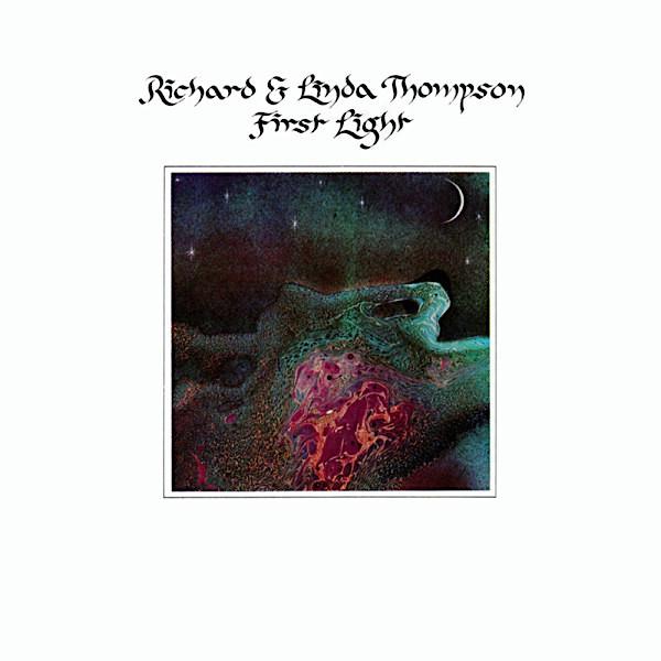 Richard & Linda Thompson | First Light | Album-Vinyl