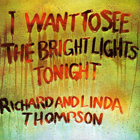 Richard & Linda Thompson | I Want To See The Bright Lights | Album-Vinyl