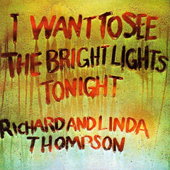 Richard et Linda Thompson | Je veux voir les lumières vives | Album