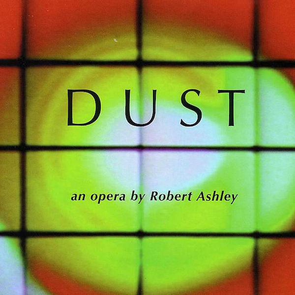 Robert Ashley | Dust Opera | Album-Vinyl