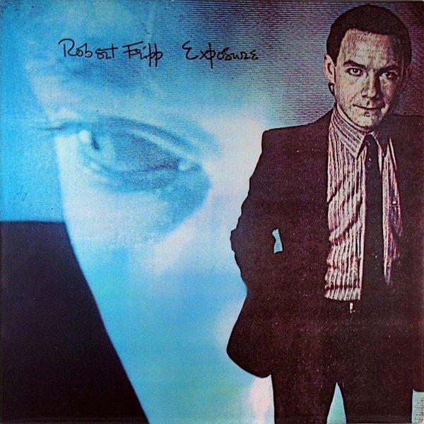 Robert Fripp | Exposure | Album – Artrockstore