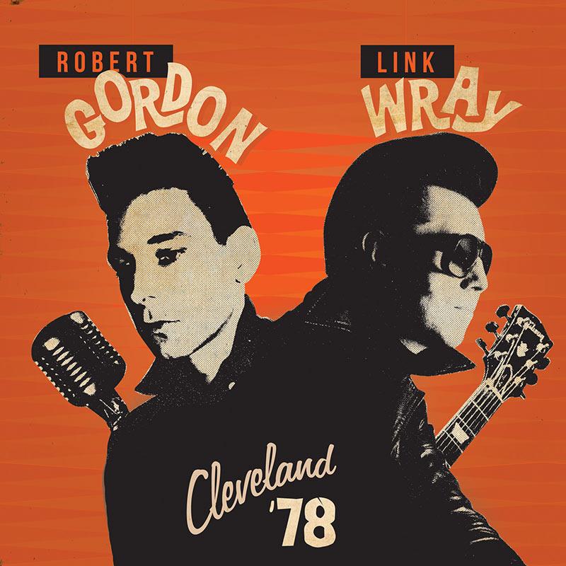 Robert Gordon | Cleveland '78 (w/ Link Wray) | Album-Vinyl