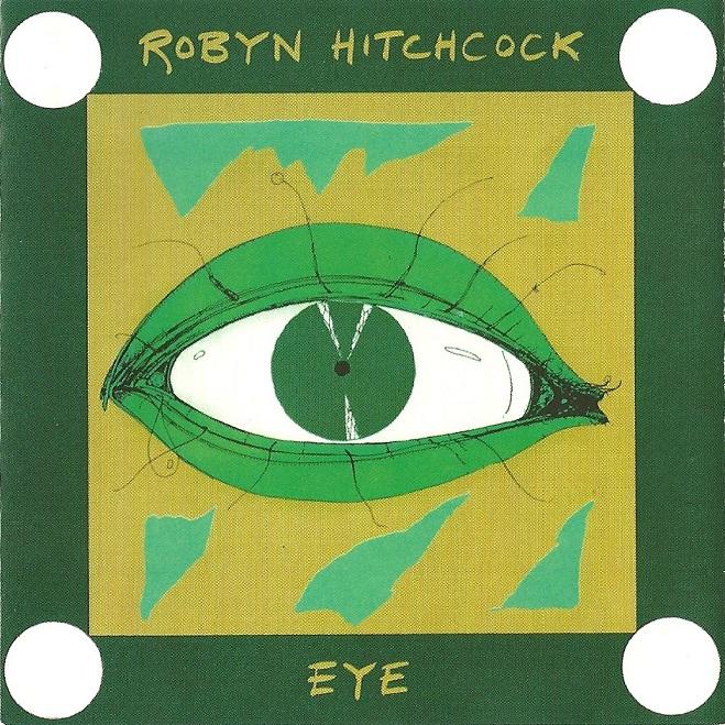 Robyn Hitchcock | Eye | Album-Vinyl