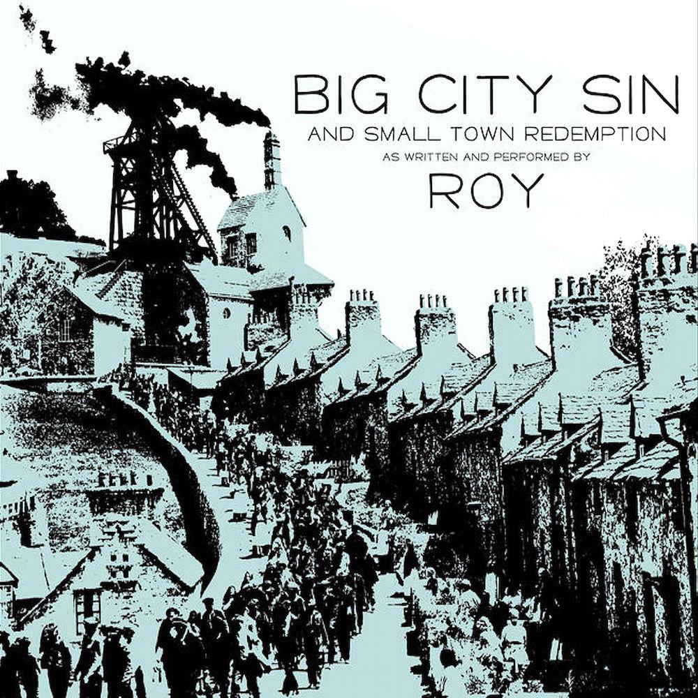 Roy | Big City Sin and Small Town Redemption | Album-Vinyl