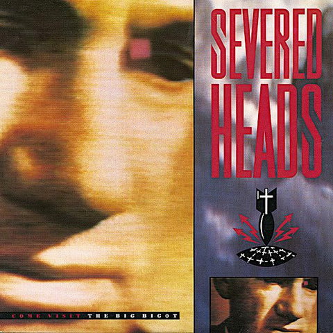 Severed Heads | Come Visit the Big Bigot | Album-Vinyl