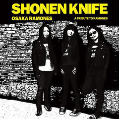 Shonen Knife | Osaka Ramones: A Tribute to Ramones | Album