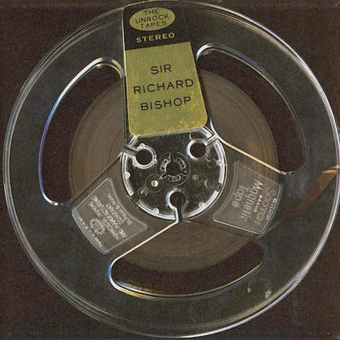 Sir Richard Bishop | The Unrock Tapes | Album-Vinyl