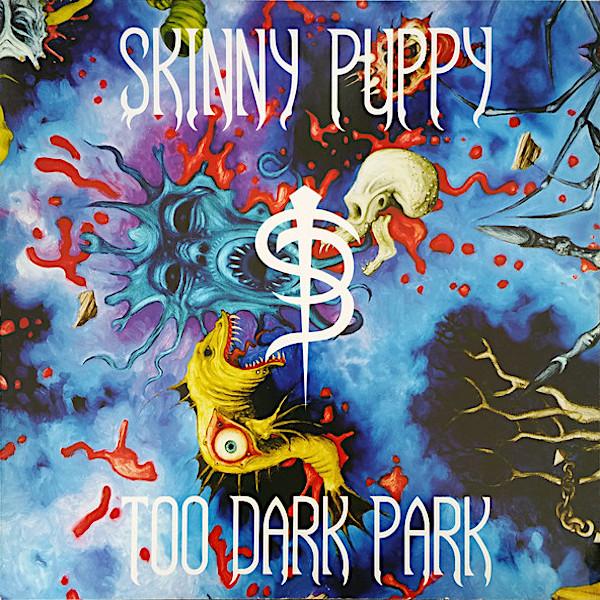 Skinny Puppy | Too Dark Park | Album-Vinyl