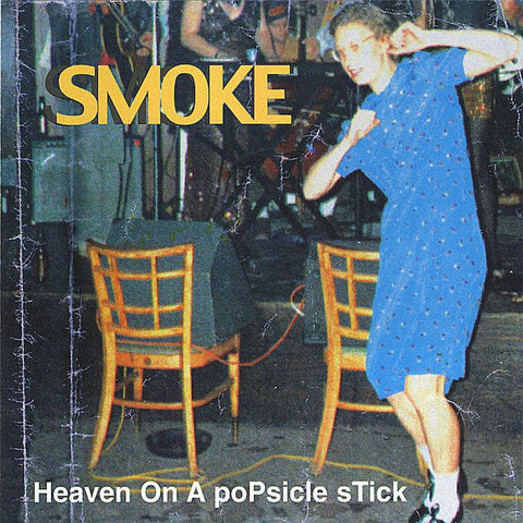 Smoke | Heaven on a Popsicle Stick | Album-Vinyl
