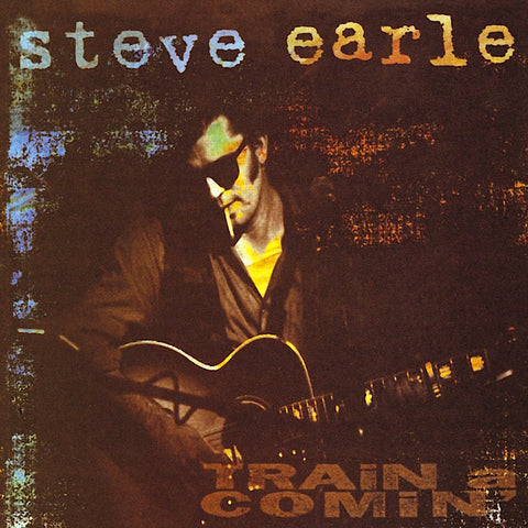 Steve Earle | Train a Comin' | Album-Vinyl