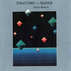 Steve Roach | Structures From Silence | Album