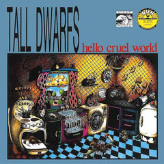 Tall Dwarfs | Hello Cruel World (Comp.) | Album