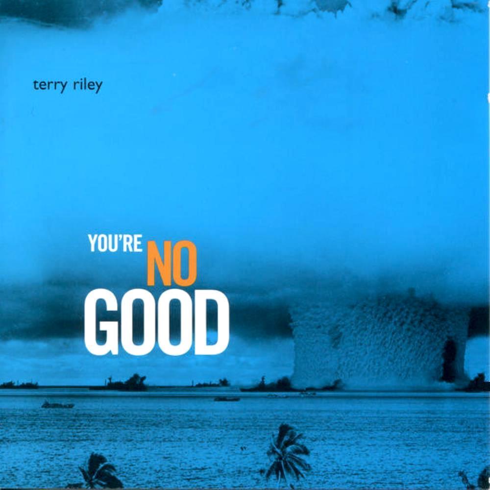 Terry Riley | You're No Good (Arch.) | Album-Vinyl