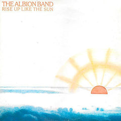 Le groupe Albion | Rise Up Like The Sun | Album