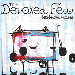 The Devoted Few | Billboard Noises | Album