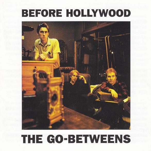 The Go-Betweens | Before Hollywood | Album-Vinyl