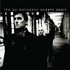 The Go-Betweens | Oceans Apart | Album