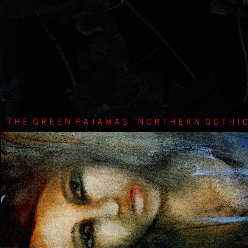 The Green Pajamas | Northern Gothic | Album-Vinyl