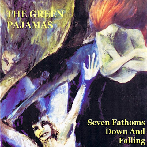 The Green Pajamas | Seven Fathoms Down and Falling | Album-Vinyl