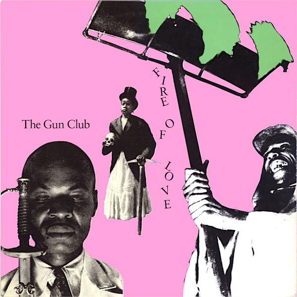 The Gun Club | Fire Of Love | Album-Vinyl