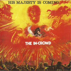 The In-Crowd | His Majesty is Coming | Album