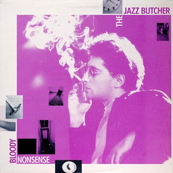 The Jazz Butcher | Bloody Nonsense (Comp.) | Album-Vinyl