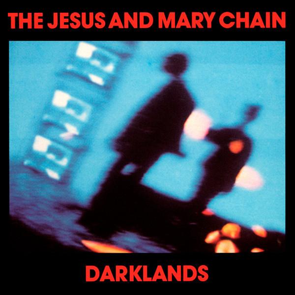 The Jesus And Mary Chain | Darklands | Album-Vinyl