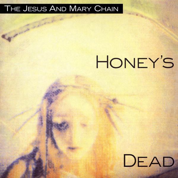 The Jesus And Mary Chain | Honey's Dead | Album-Vinyl