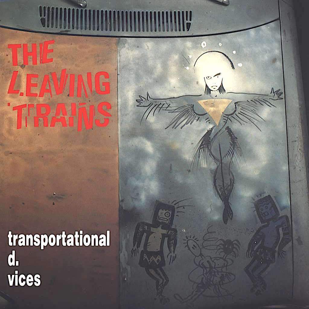 The Leaving Trains | Transportational D. Vices | Album-Vinyl