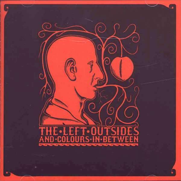 The Left Outsides | And Colours in Between | Album-Vinyl