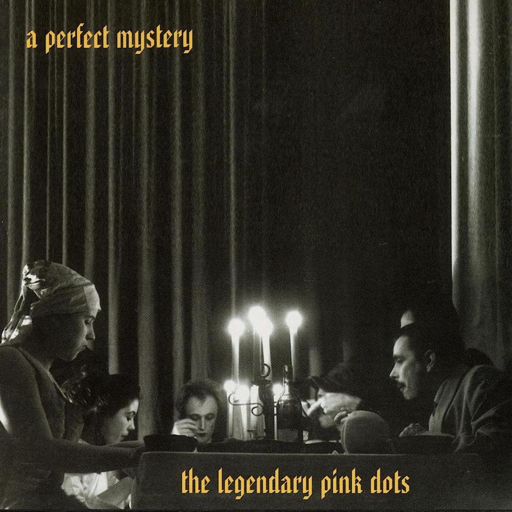 The Legendary Pink Dots | A Perfect Mystery | Album-Vinyl