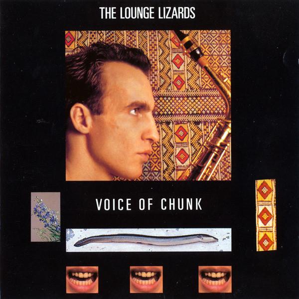 The Lounge Lizards | Voice Of Chunk | Album-Vinyl