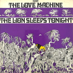 The Love Machine | The Lion Sleeps Tonight | Album