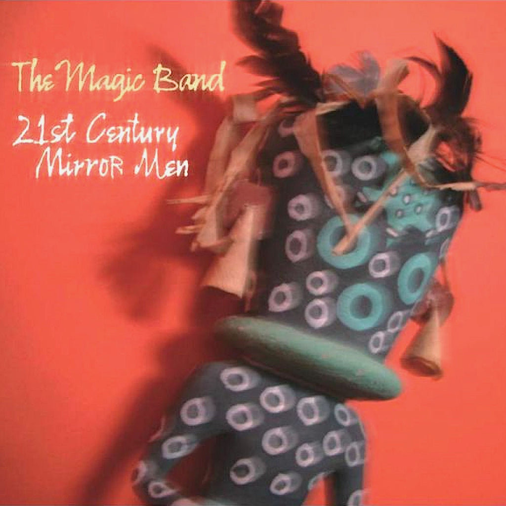 The Magic Band | 21st Century Mirror Men | Album-Vinyl