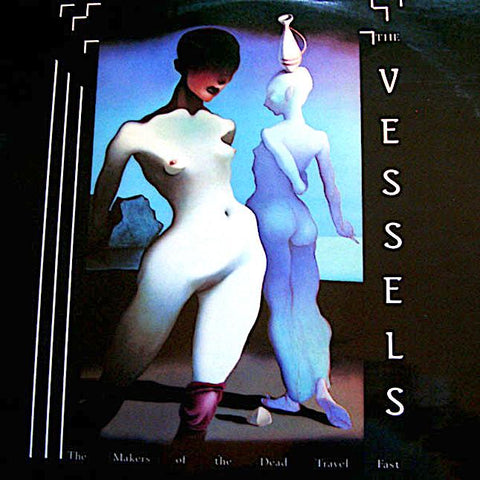 The Makers of the Dead Travel Fast | The Vessels | Album-Vinyl