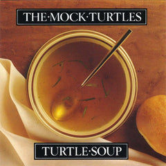 The Mock Turtles | Turtle Soup | Album