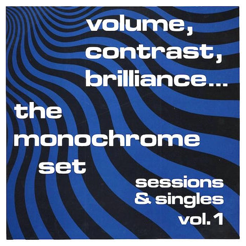 The Monochrome Set | Volume, Contrast, Brilliance Vol.1 (Arch.) | Album-Vinyl