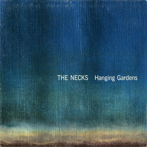 The Necks | Hanging Gardens | Album-Vinyl