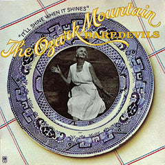 The Ozark Mountain Daredevils | It'll Shine When it Shines | Album