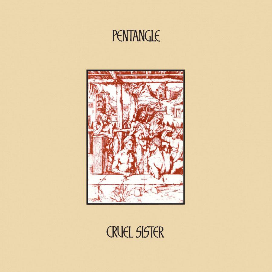 The Pentangle | Cruel Sister | Album – Artrockstore