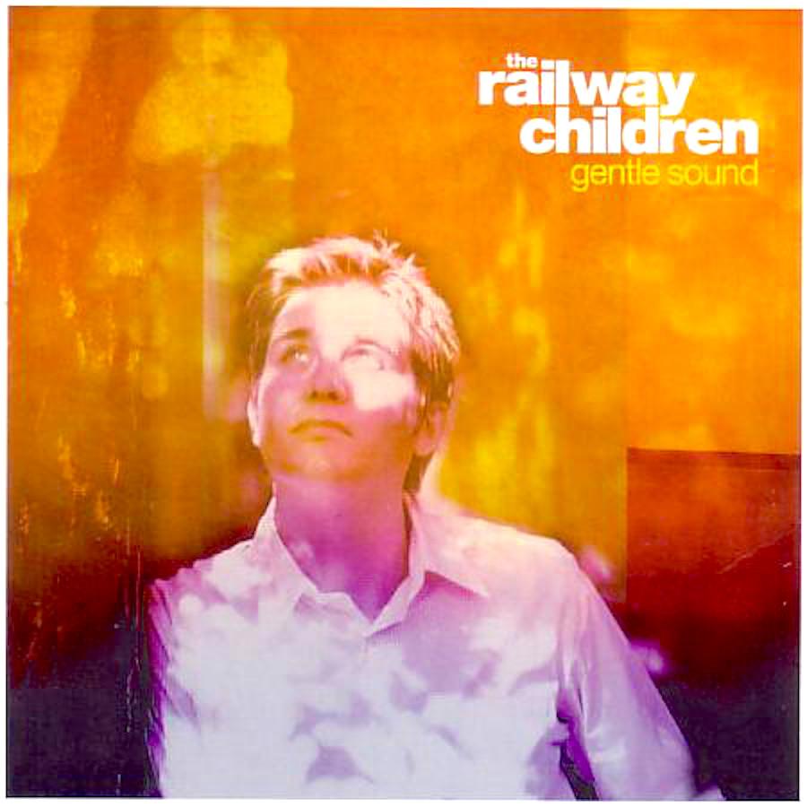 The Railway Children – A Gentle Sound – Vinyl (12