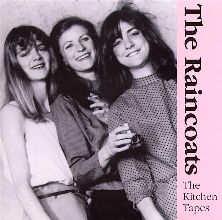 The Raincoats | The Kitchen Tapes | Album-Vinyl