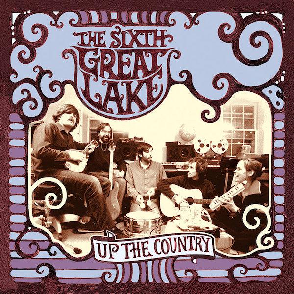 The Sixth Great Lake | Up The Country | Album-Vinyl