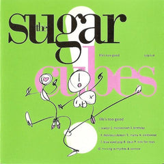 The Sugarcubes | Life's Too Good | Album